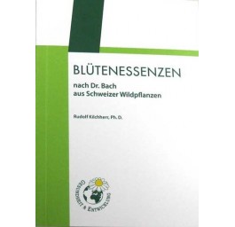 KILCHHERR brochure Blütenessenzen nach Dr Bach